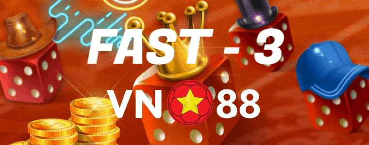 Game Fast 3 của nhà cái VN88 là gì?