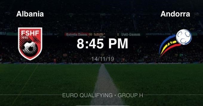 Soi kèo nhà cái Albania vs Andorra, 15/11/2019 - Vòng loại Euro 2020