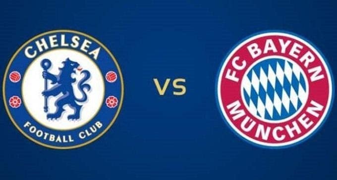 Soi kèo Chelsea vs Bayern Munich, 26/02/2020 – Cúp C1 Châu Âu