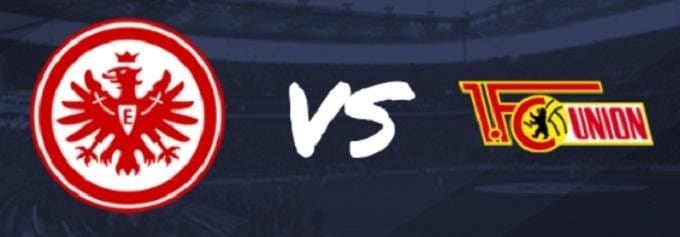 Soi kèo Eintracht Frankfurt vs Union Berlin, 22/2/2020 – Giải VĐQG Đức [Bundesliga]