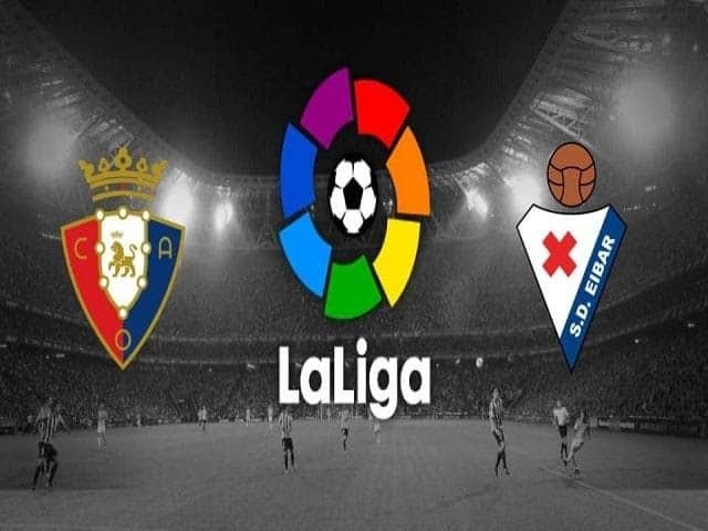 Soi kèo Osasuna vs Eibar, 08/02/2021 – Giải VĐQG Tây Ban Nha