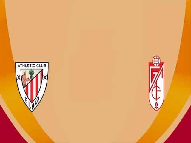 Soi kèo Ath Bilbao vs Granada, 08/03/2021 – VĐQG Tây Ban Nha