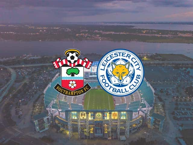 Soi kèo Southampton vs Leicester, 01/05/2021 – Giải bóng đá Ngoại Hạng Anh Soi keo Southampton vs Leicester 01 05 2021 – Giai bong da Ngoai Hang Anh