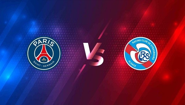 Soi kèo Strasbourg vs Paris SG, 11/04/2021 - VĐQG Pháp [Ligue 1]