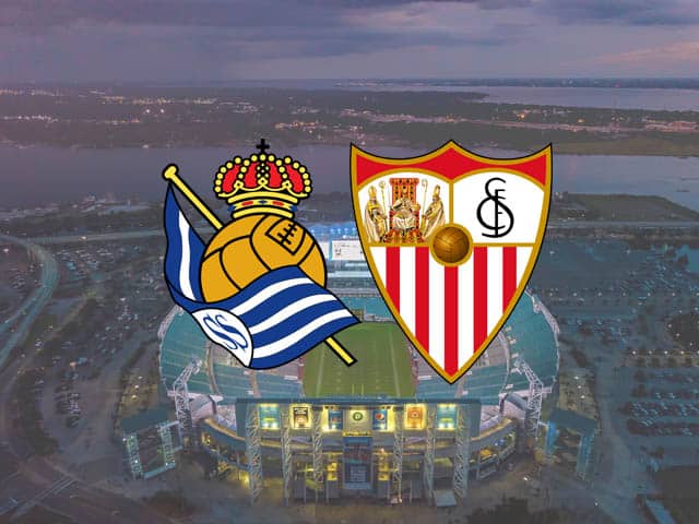 Soi kèo Real Sociedad vs Sevilla, 18/04/2021 – Giải VĐQG Tây Ban Nha