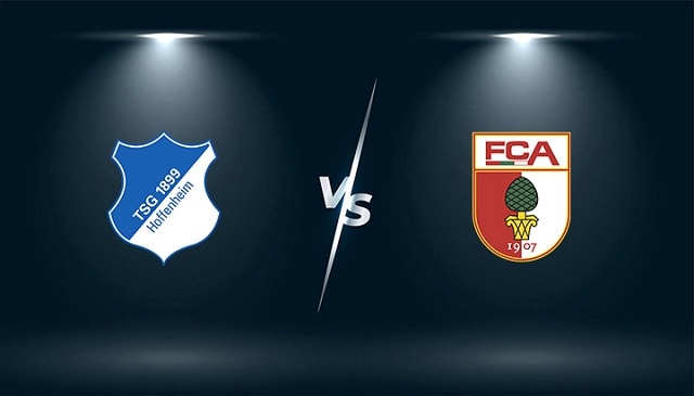 Soi kèo Augsburg vs Hoffenheim, 14/08/2021 - VĐQG Đức Soi keo Augsburg vs Hoffenheim 14 08 2021 VDQG Duc