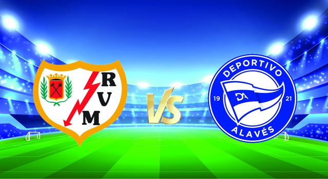 Soi kèo bóng đá Rayo Vallecano vs Alaves, 20h00 18/12/2021 – Giải vô địch Quốc gia Tây Ban Nha