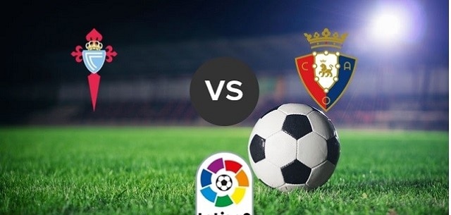 Soi kèo trận đấu Celta Vigo vs Osasuna, 01h00 20/01/2022 – Giải vô địch bóng đá Tây Ban Nha