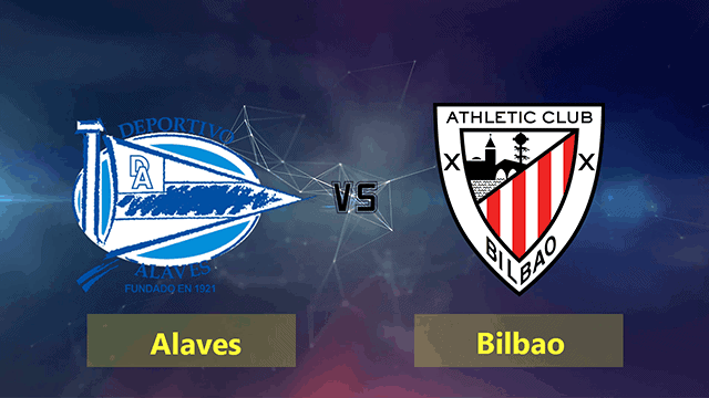 Soi kèo bóng đá trận Alaves vs Ath Bilbao, 00h30 10/01/2022 – Giải vô địch bóng đá La Liga