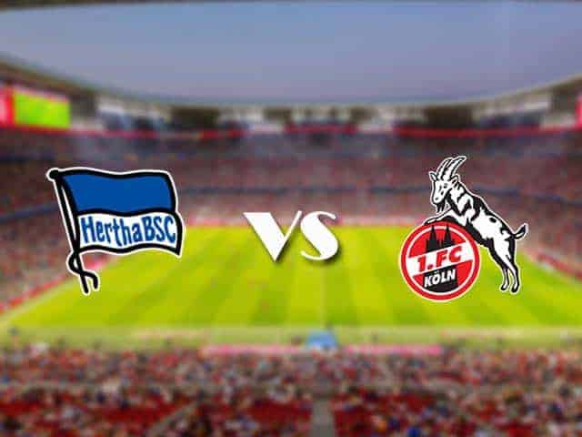Soi kèo bóng đá trận Hertha Berlin vs FC Koln, 21h30 09/01/2022 – Giải vô địch bóng đá Đức
