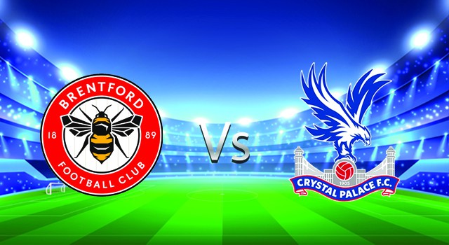 Soi kèo trận đấu Brentford vs Crystal Palace, 22h00 12/02/2022 – Giải bóng đá Ngoại hạng Anh Soi keo tran dau Brentford vs Crystal Palace 22h00 12 02 2022 – Giai bong da Ngoai hang Anh