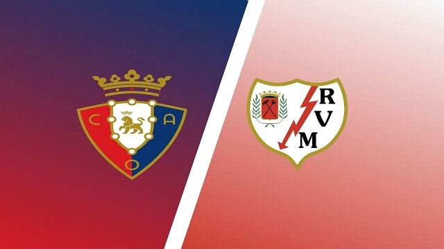 Soi kèo trận đấu Rayo Vallecano  vs Osasuna, 00h30 13/02/2022 – Giải bóng đá Tây Ban Nha